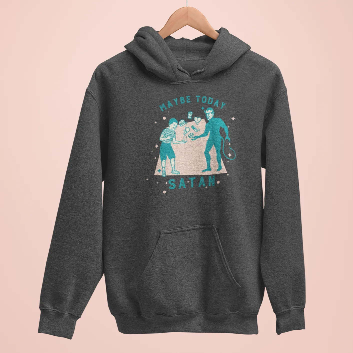 Maybe Today Satan Hoodie